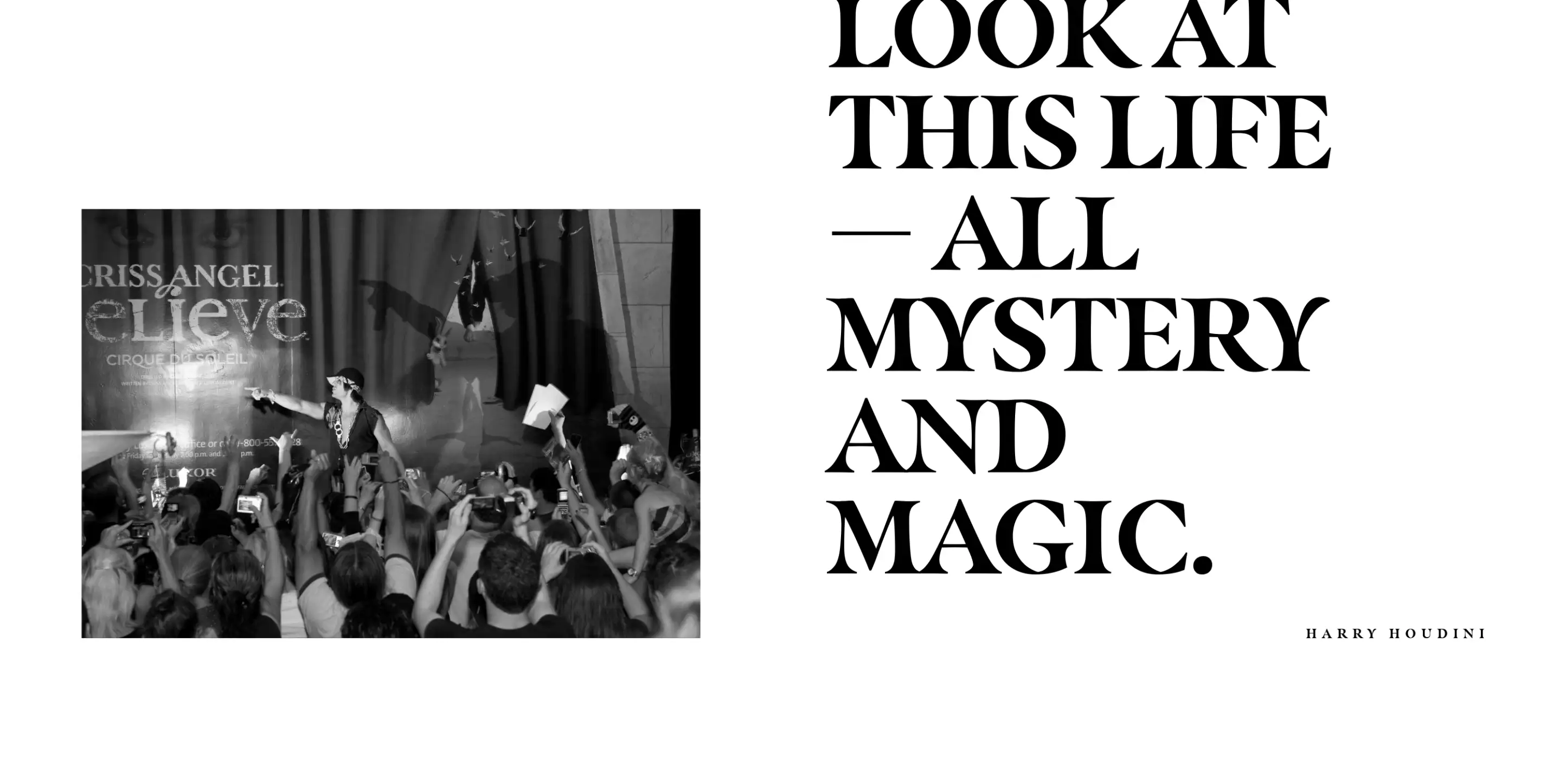 Interior black-and-white quote page spread. Left page features shows photo of Criss Angel ineracting with fans from the stage; right page shows large decorative typeset quote from Harry Houdini.